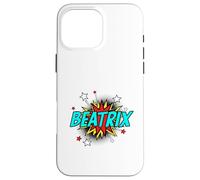Funny Personalized Name Comic Pop Art Superhero Beatrix Case for iPhone 16 Pro Max