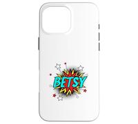 Funny Personalized Name Comic Pop Art Superhero Betsy Case for iPhone 16 Pro Max
