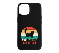 Funny Pet Sitter Sayings Case for iPhone 15