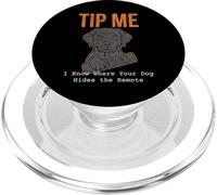 Funny Pet Sitter Tee Tip Me I Know Where Your Dog Hides It PopSockets PopGrip for MagSafe
