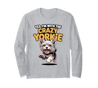 Funny Pet Yorkshire Terrier Dog Yes Im with The Crazy Yorkie Long Sleeve T-Shirt