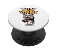 Funny Pet Yorkshire Terrier Dog Yes Im with the Crazy Yorkie PopSockets Adhesive PopGrip