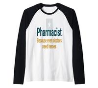 Funny Pharmacist Hero Saying Medical Professional Humor Raglan Baseball Tee