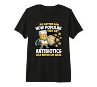 Funny Pharmacist Pharmacy Antibiotics Will Never Go Viral Premium T-Shirt