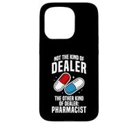 Funny Pharmacist Pill Dealer Humor Pharmacy Tech Case for iPhone 15 Pro
