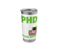 Funny PhD Student Postdoc Somehow Still Here Grad School Stainless Steel Insulated Tumbler