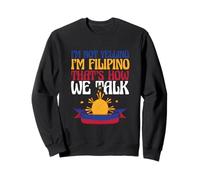 Funny Philippines Citizen I’m Not Yelling I’m A Filipino Sweatshirt