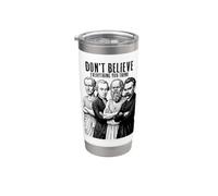 Funny Philosophy Don't Believe Everything Philosopher Stainless Steel Insulated Tumbler