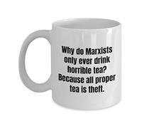 Funny Philosophy Mug Philosophy Student or Teacher Gift Sociology Gift Nerd Gift Funny Marxism Pun All Proper Tea is Theft