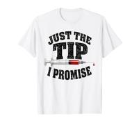 Funny Phlebotomy Just The Tip I Promise Phlebotomist Value Graphic T-Shirt