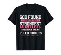 Funny Phlebotomy Technician Phlebotomist Nurse Women Gift T-Shirt