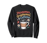 Funny Phonemes Graphemes Caffeine Linguistics Humor Saying Sweatshirt