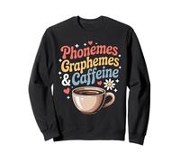 Funny Phonemes Graphemes Caffeine Linguistics Humor Saying Sweatshirt