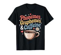 Funny Phonemes Graphemes Caffeine Linguistics Humor Saying T-Shirt