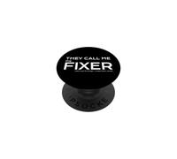 Funny Photo Editor They call me the fixer. PopSockets Adhesive PopGrip