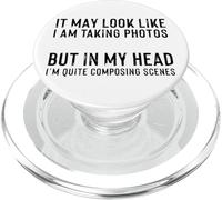 Funny Photographer Quote Composing Scenes PopSockets PopGrip for MagSafe