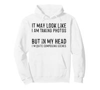 Funny Photographer Quote Composing Scenes Pullover Hoodie