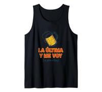 Funny Phrase La última Cerveza y Me Voy Tank Top