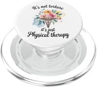 Funny Physical Therapist It's Not Torture It's Physical PopSockets PopGrip for MagSafe