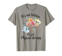 Funny Physical Therapist It's Not Torture It's Physical T-Shirt