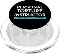 Funny Physical Therapist Personal Torture Instructor Humor PopSockets PopGrip for MagSafe