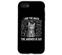 Funny Physics Humor I Did The Math The Answer is Cat Case for iPhone SE (2020) / 7/8