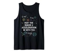 Funny Physics Parody May The Mass x Acceleration Be with You Tank Top