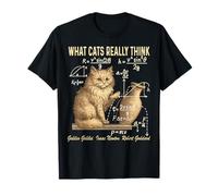 Funny Physics Science Humor What Cats Really Think Weird cat T-Shirt