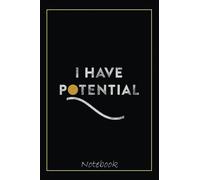 Funny Physics Teacher Graduate Gift I Have Potential Energy Notebook: Graduation Gift Diary For Notes, Congratulations, Graduate Journal, Gold ... Journal, 6x9 college ruled notebook
