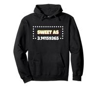 Funny Pi Day Sweet As Pi Celebrate Pi Math Teacher Pullover Hoodie