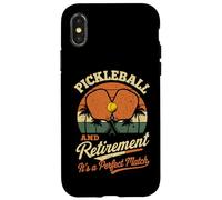 Funny Pickleball And Retirement It's A Perfect for Sport Case for iPhone X/XS
