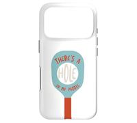 Funny Pickleball Excuse There's a Hole in My Paddle Case for iPhone 17 Pro