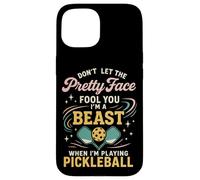 Funny Pickleball Girl Ladies Paddle Don't Let The Pretty Case for iPhone 15
