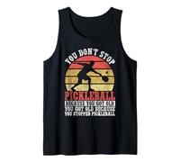 Funny Pickleball Grandma Grandpa Paddle You Don't Stop Tank Top