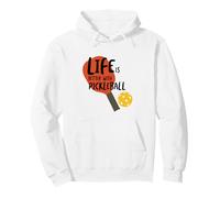Funny Pickleball Life is Better With Pickleball Pullover Hoodie