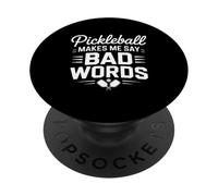 Funny Pickleball Makes Me Say Bad Words Saying PopSockets Adhesive PopGrip