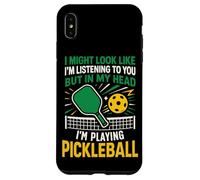 Funny Pickleball Paddle I Might Look Like I'm Listening To Case for iPhone XS Max