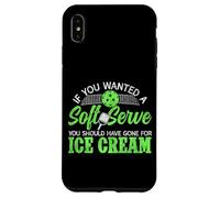 Funny Pickleball Paddle If You Wanted A Soft Serve You Case for iPhone XS Max