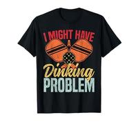 Funny Pickleball Paddle Pun Retro Vintage I Might Have A T-Shirt