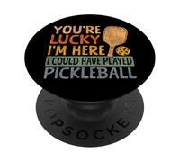 Funny Pickleball Paddle Retro Vintage You're Lucky I'm Here PopSockets Adhesive PopGrip
