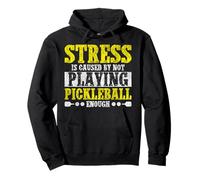 Funny Pickleball Paddle Stress Is Caused By Not Playing Pullover Hoodie