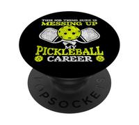 Funny Pickleball Paddle This Job Thing Sure Is Messing Up My PopSockets Adhesive PopGrip