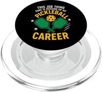 Funny Pickleball Paddle This Job Thing Sure Is Messing Up My PopSockets PopGrip for MagSafe