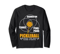 Funny Pickleball Paddleball Where The Real Game Starts Long Sleeve T-Shirt
