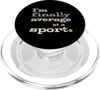 Funny Pickleball Player I'm Finally Average at a Sport PopSockets PopGrip for MagSafe