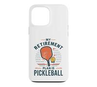 Funny Pickleball Retirement Plan Senior Player Case for iPhone 13 Pro Max
