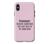 Funny Pickleball Sometimes You Just Need To Hit Something Case for iPhone X/XS
