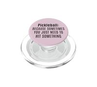 Funny Pickleball Sometimes You Just Need To Hit Something PopSockets PopGrip for MagSafe