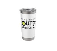 Funny Pickleball was that Out? Seriously? Stainless Steel Insulated Tumbler