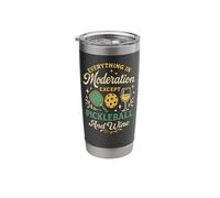 Funny Pickleball Wine Paddle Everything in Moderation Except Stainless Steel Insulated Tumbler